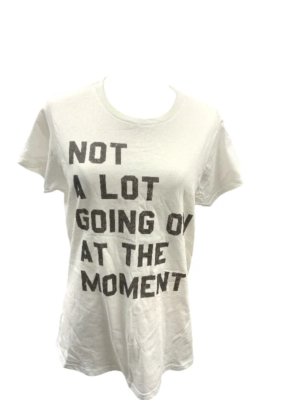 Customer Appreciation Sale NWT Not Alot Going... Jr Tee White M
